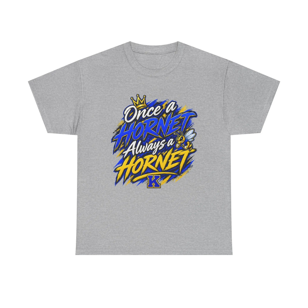 Once a Hornet Always a Hornet T-Shirt — School Spirit Alumni Tee