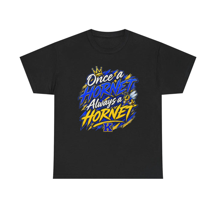 Once a Hornet Always a Hornet T-Shirt — School Spirit Alumni Tee