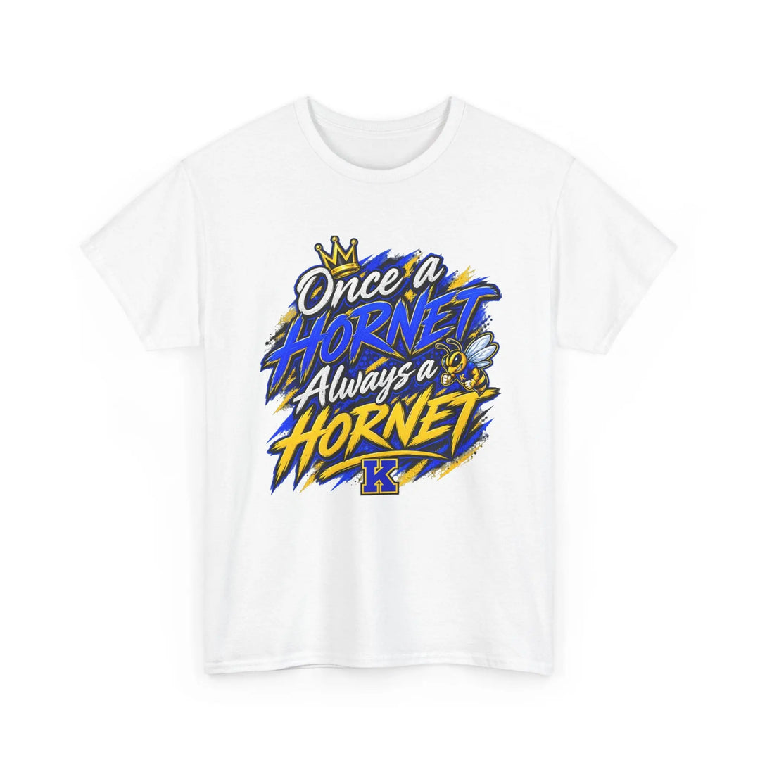 Once a Hornet Always a Hornet T-Shirt — School Spirit Alumni Tee