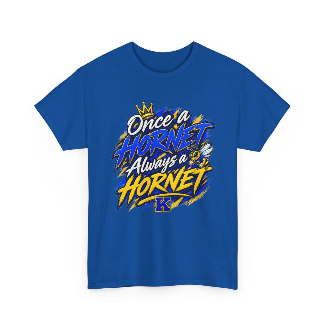 Once a Hornet Always a Hornet T-Shirt — School Spirit Alumni Tee