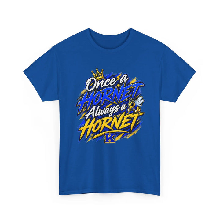 Once a Hornet Always a Hornet T-Shirt — School Spirit Alumni Tee