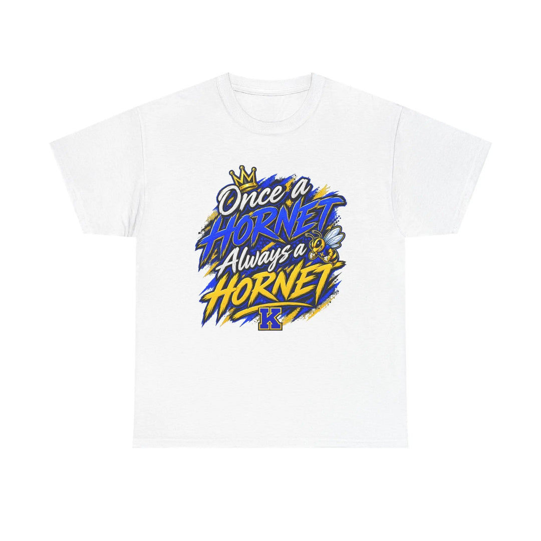 Once a Hornet Always a Hornet T-Shirt — School Spirit Alumni Tee