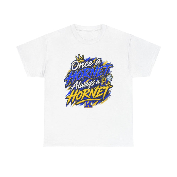 Once a Hornet Always a Hornet T-Shirt — School Spirit Alumni Tee