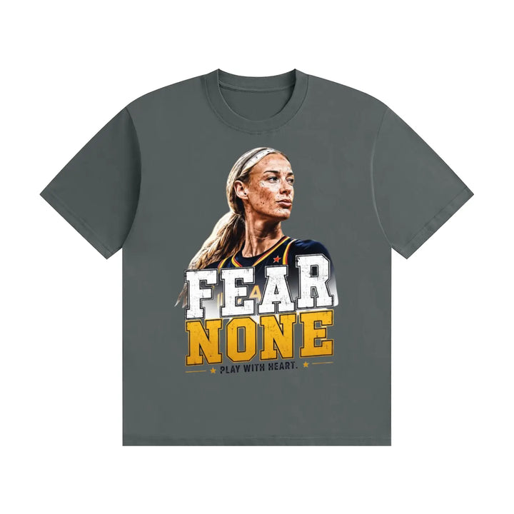 Fear None T-Shirt