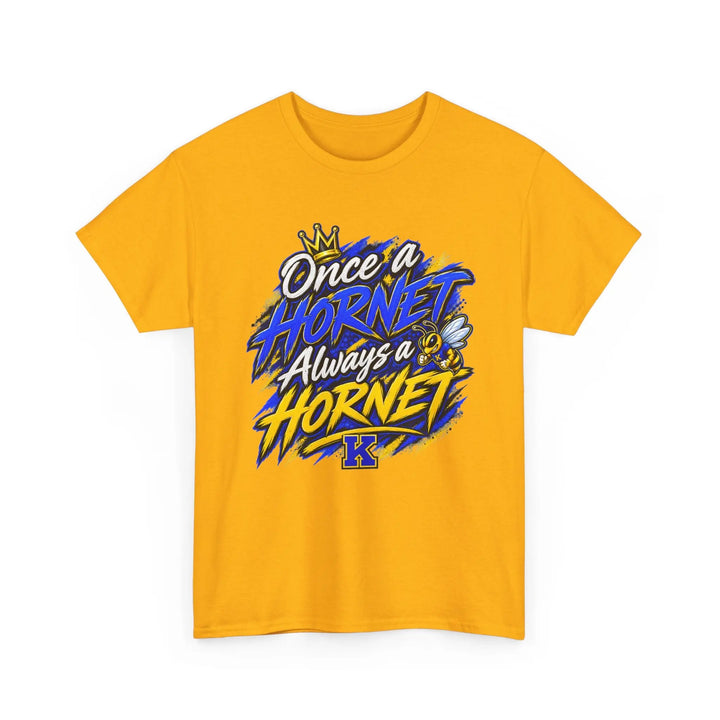 Once a Hornet Always a Hornet T-Shirt — School Spirit Alumni Tee