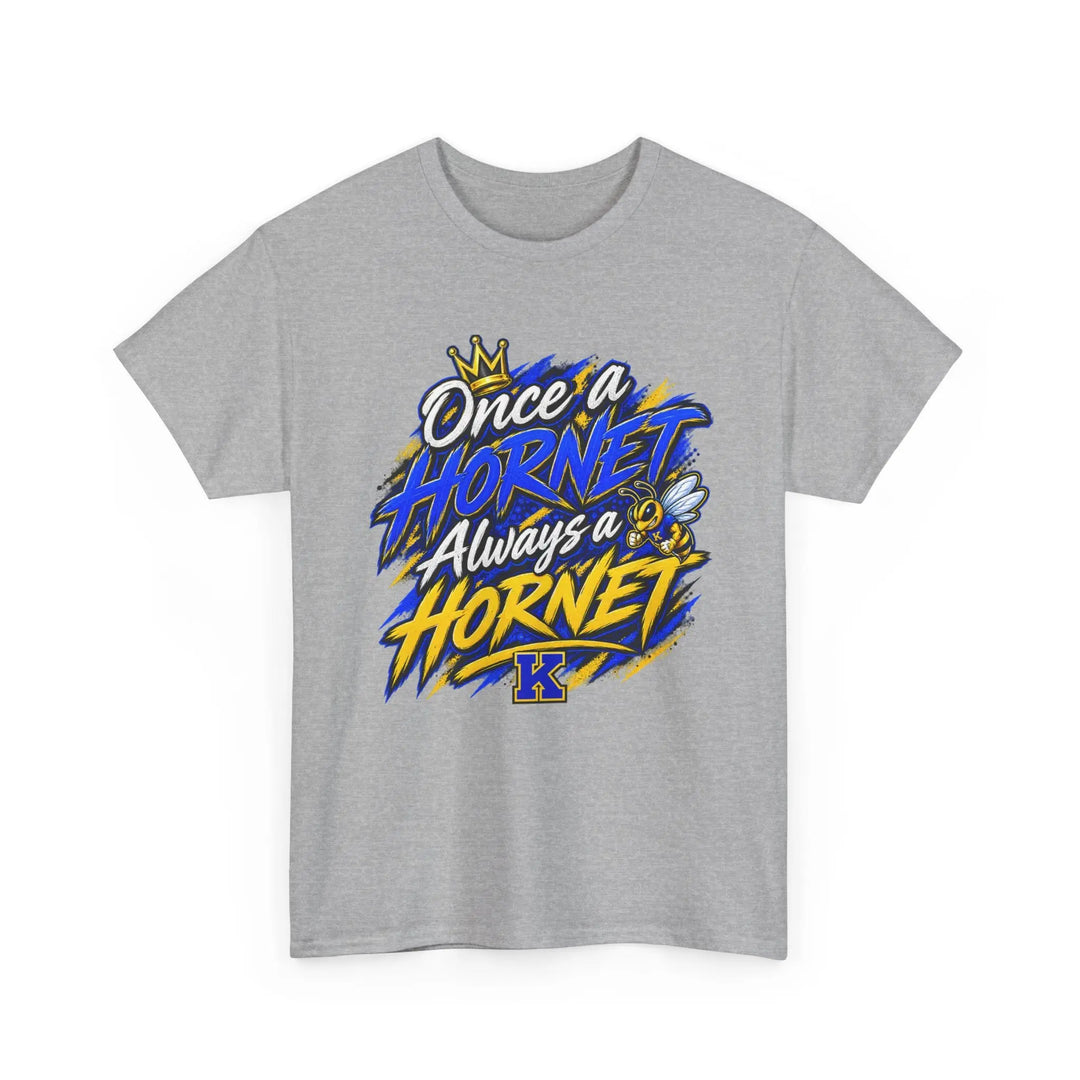 Once a Hornet Always a Hornet T-Shirt — School Spirit Alumni Tee