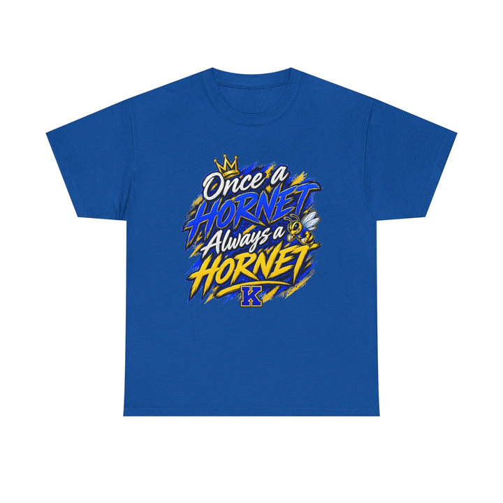 Once a Hornet Always a Hornet T-Shirt — School Spirit Alumni Tee