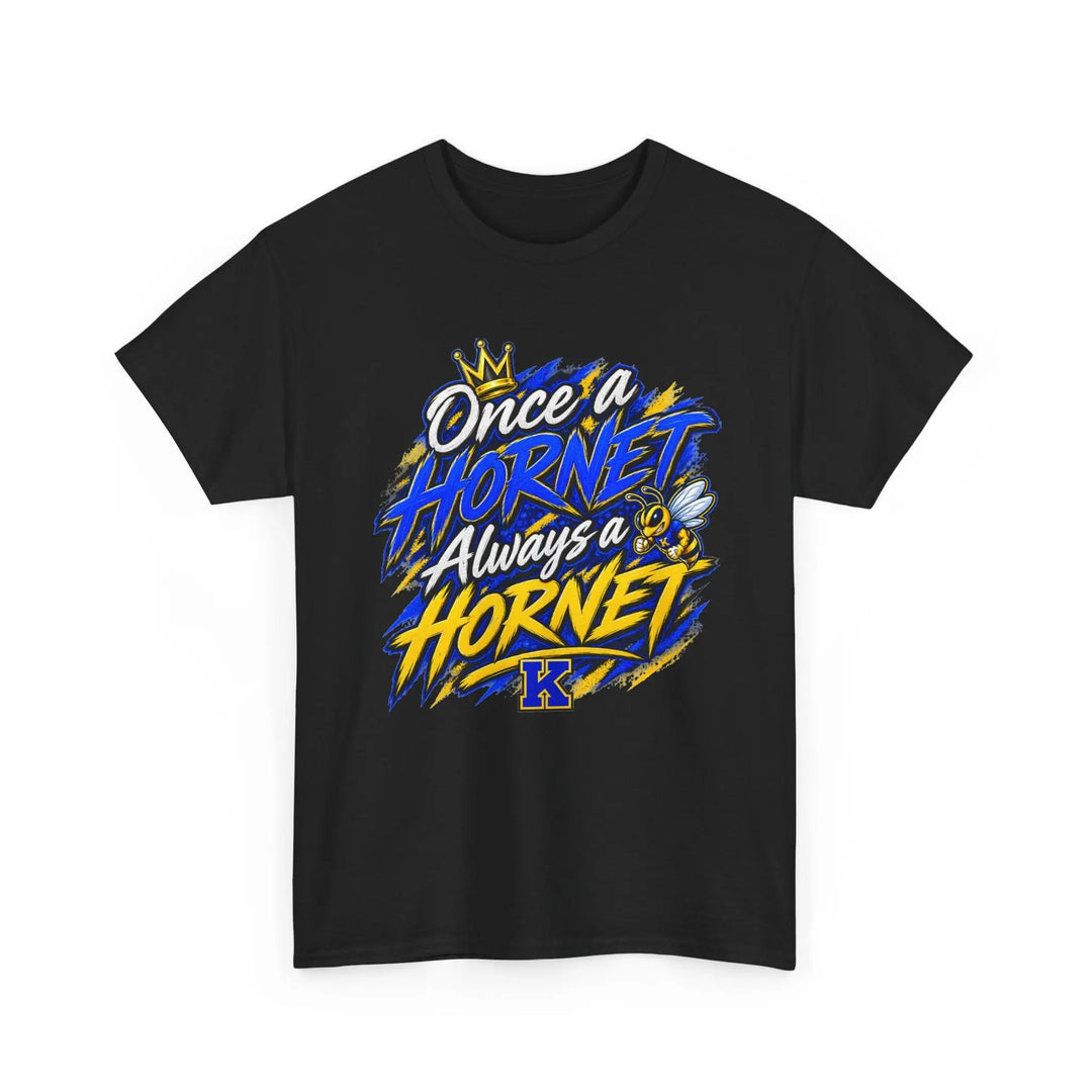 Once a Hornet Always a Hornet T-Shirt — School Spirit Alumni Tee