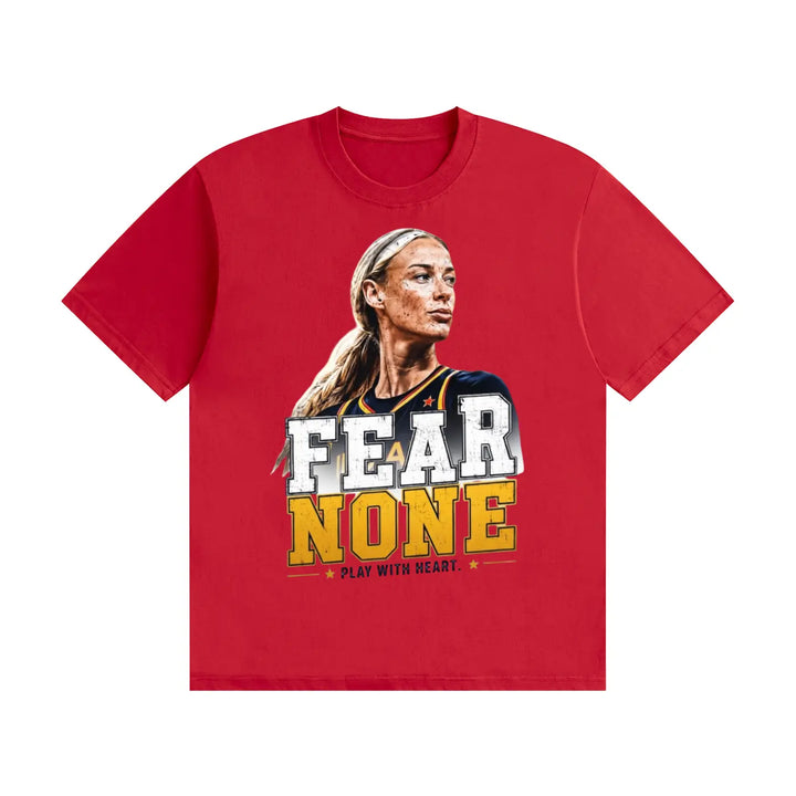 Fear None T-Shirt